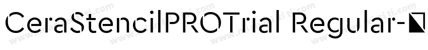 CeraStencilPROTrial Regular字体转换